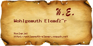 Wohlgemuth Elemér névjegykártya